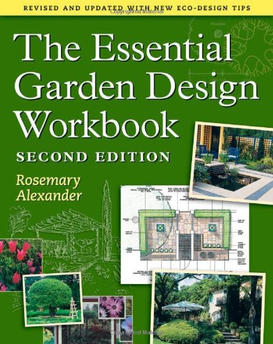 The Essential Garden Design Workbook: With New Eco-Design Tips